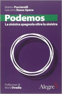 “Podemos La sinistra spagnola oltre la sinistra”