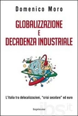 Globalizzazione e decadenza industriale
